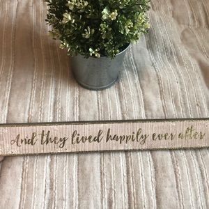 “And They Lived Happily Ever After” Wood Sign